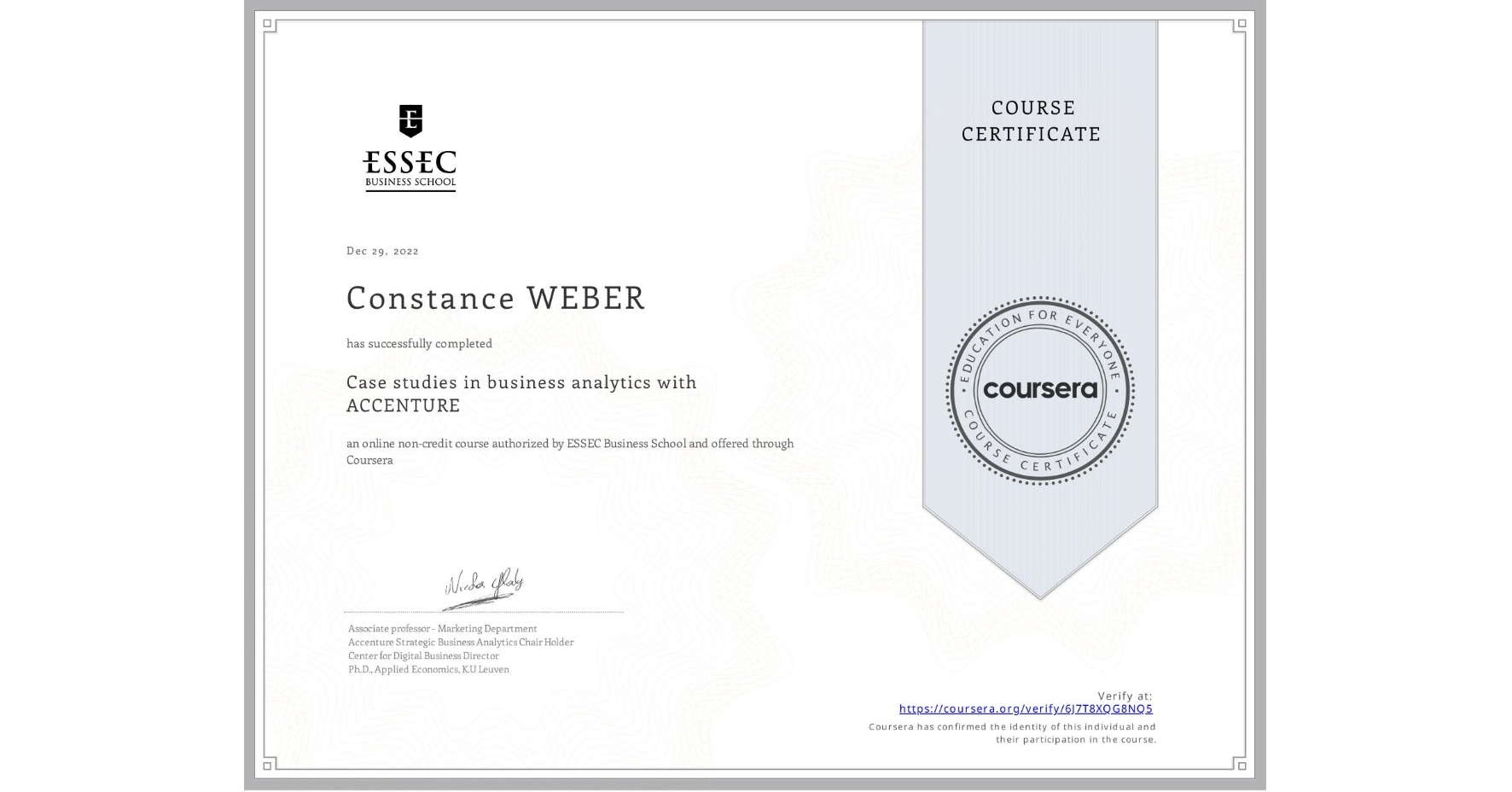View certificate for Constance WEBER, Case studies in business analytics with ACCENTURE, an online non-credit course authorized by ESSEC Business School and offered through Coursera
