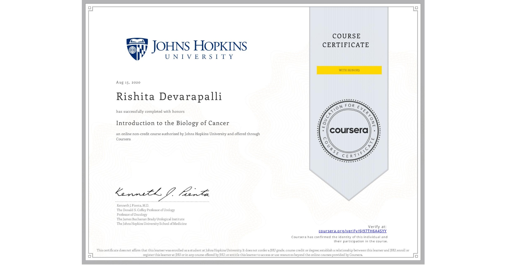 View certificate for Rishita Devarapalli, Introduction to the Biology of Cancer, an online non-credit course authorized by Johns Hopkins University and offered through Coursera