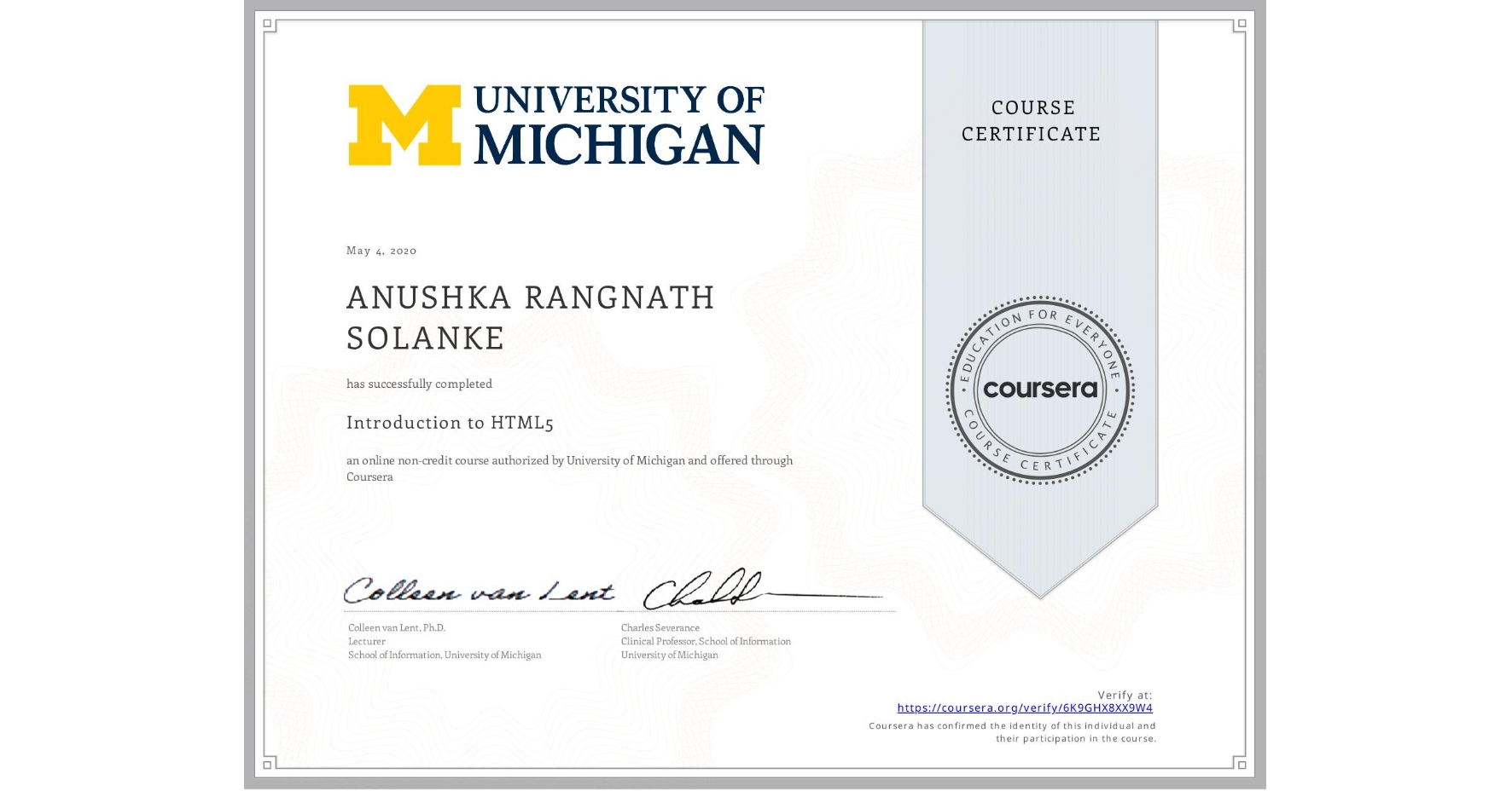 View certificate for ANUSHKA RANGNATH SOLANKE, Introduction to HTML5, an online non-credit course authorized by University of Michigan and offered through Coursera