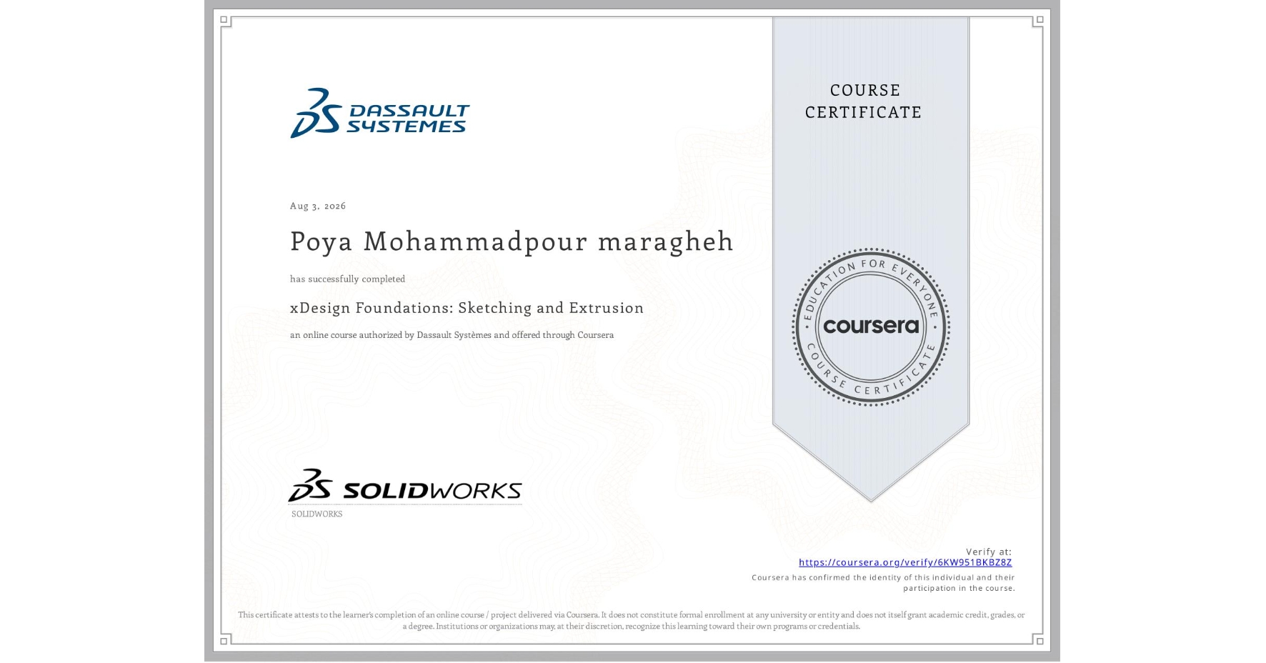 View certificate for Poya Mohammadpour maragheh, xDesign Foundations: Sketching and Extrusion, an online non-credit course authorized by Dassault Systèmes and offered through Coursera