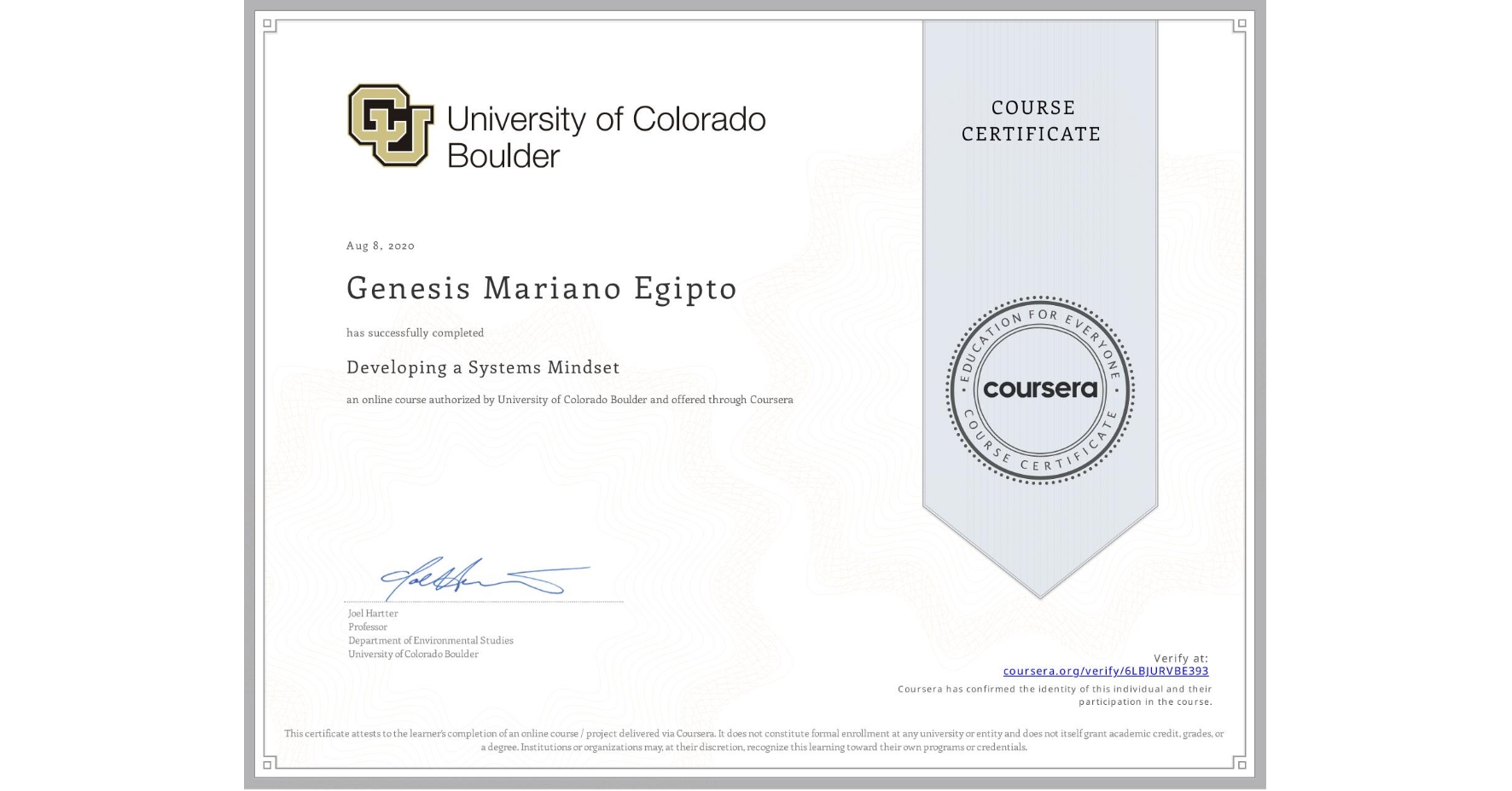View certificate for Genesis Mariano Egipto, Developing a Systems Mindset, an online non-credit course authorized by University of Colorado Boulder and offered through Coursera