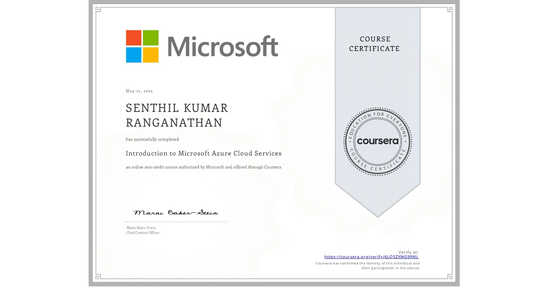 View certificate for SENTHIL KUMAR  RANGANATHAN, Introduction to Microsoft Azure Cloud Services, an online non-credit course authorized by Microsoft and offered through Coursera