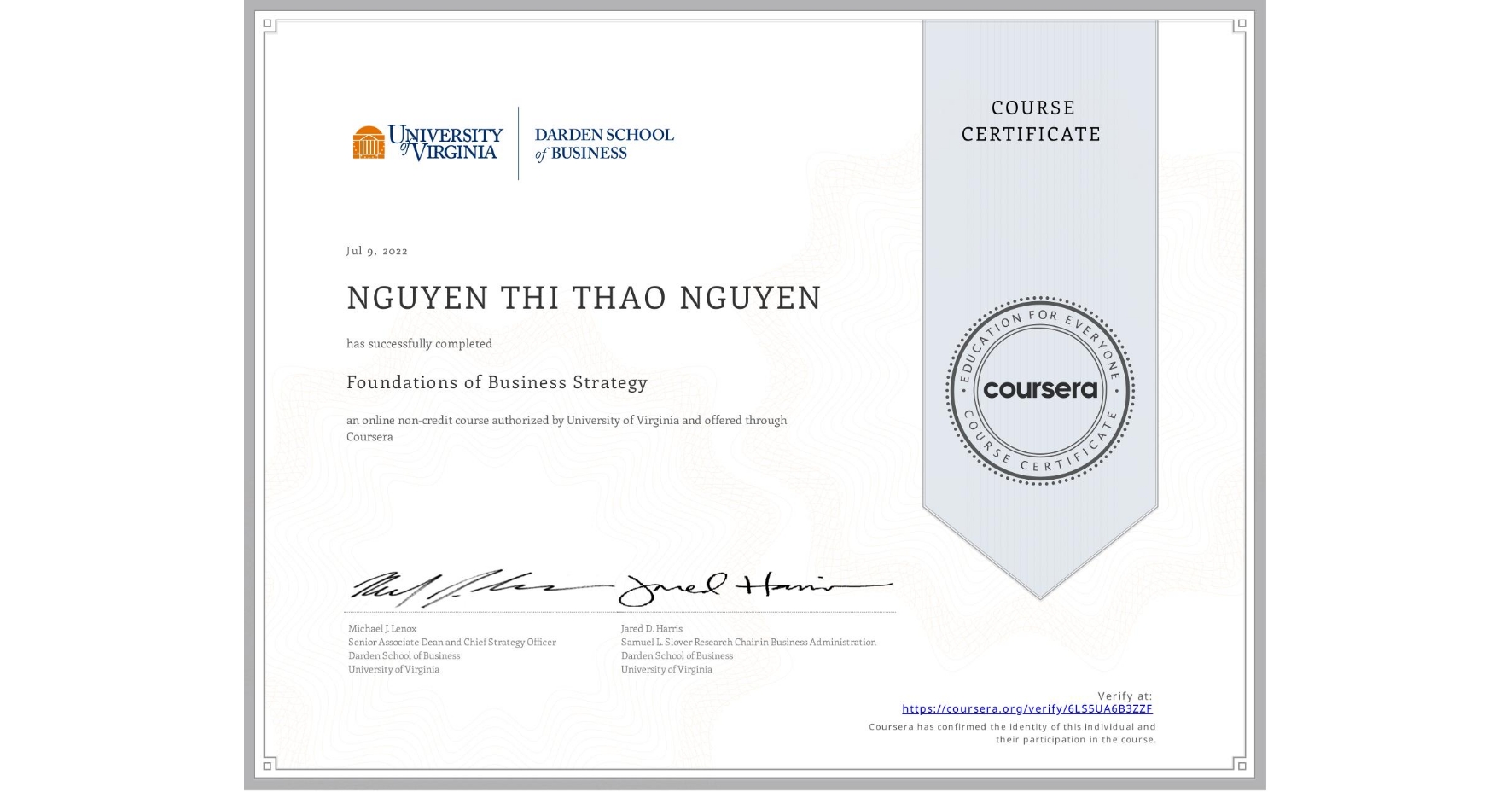 View certificate for NGUYEN THI THAO NGUYEN, Foundations of Business Strategy, an online non-credit course authorized by University of Virginia and offered through Coursera