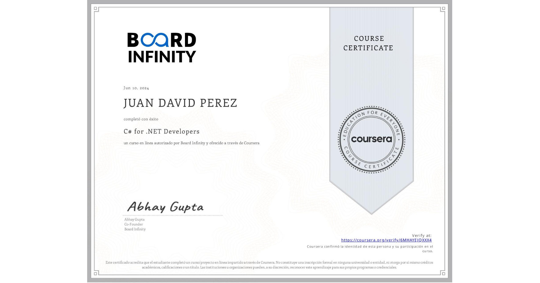 View certificate for JUAN DAVID PEREZ, C# for .NET Developers, an online non-credit course authorized by Board Infinity and offered through Coursera