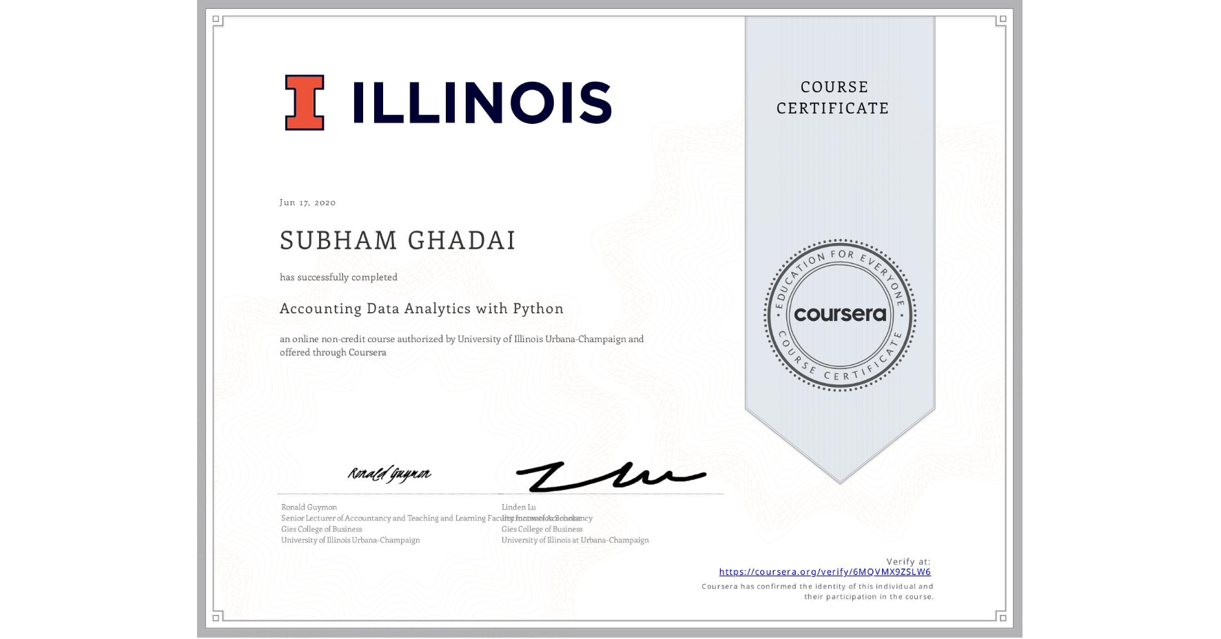 View certificate for SUBHAM GHADAI, Accounting Data Analytics with Python, an online non-credit course authorized by University of Illinois Urbana-Champaign and offered through Coursera