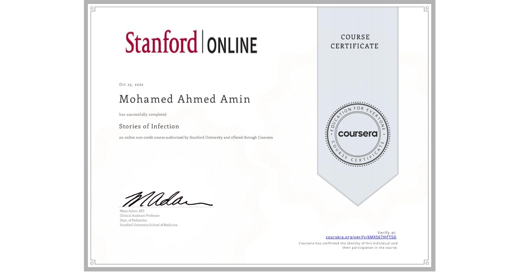 View certificate for Mohamed Ahmed  Amin, Stories of Infection, an online non-credit course authorized by Stanford University and offered through Coursera