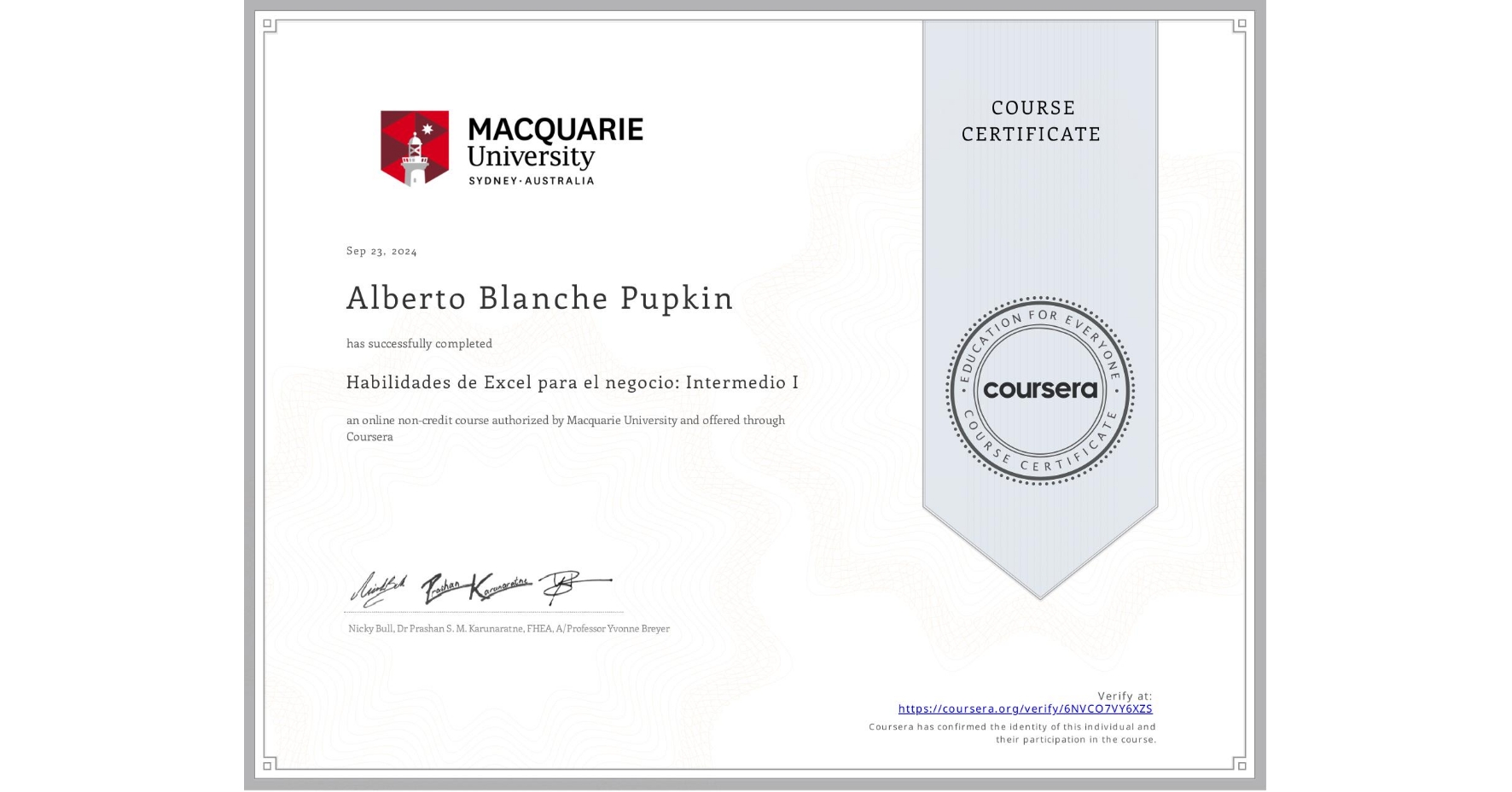 View certificate for Alberto Blanche Pupkin, Habilidades de Excel para el negocio: Intermedio I, an online non-credit course authorized by Macquarie University and offered through Coursera