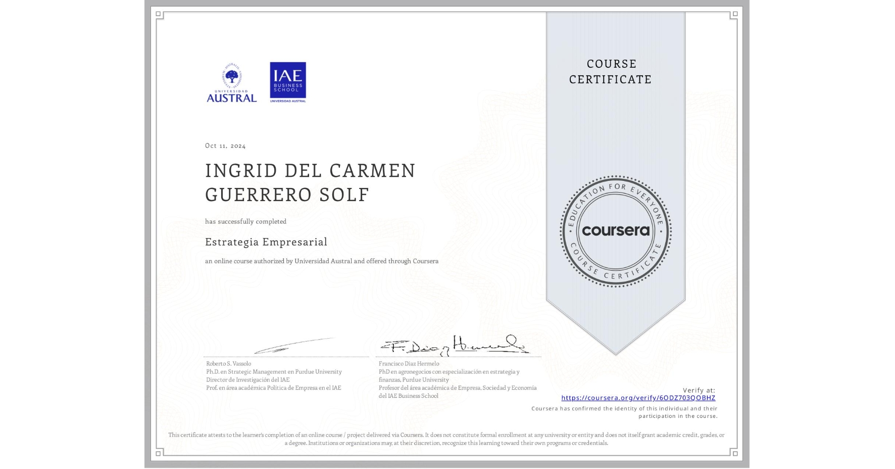 View certificate for INGRID DEL CARMEN GUERRERO SOLF, Estrategia Empresarial, an online non-credit course authorized by Universidad Austral and offered through Coursera
