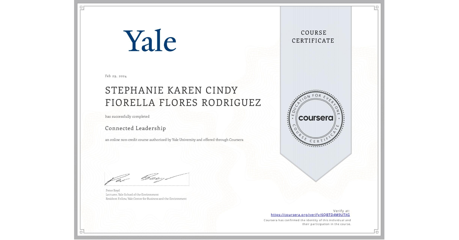 View certificate for STEPHANIE KAREN CINDY FIORELLA FLORES RODRIGUEZ, Connected Leadership, an online non-credit course authorized by Yale University and offered through Coursera
