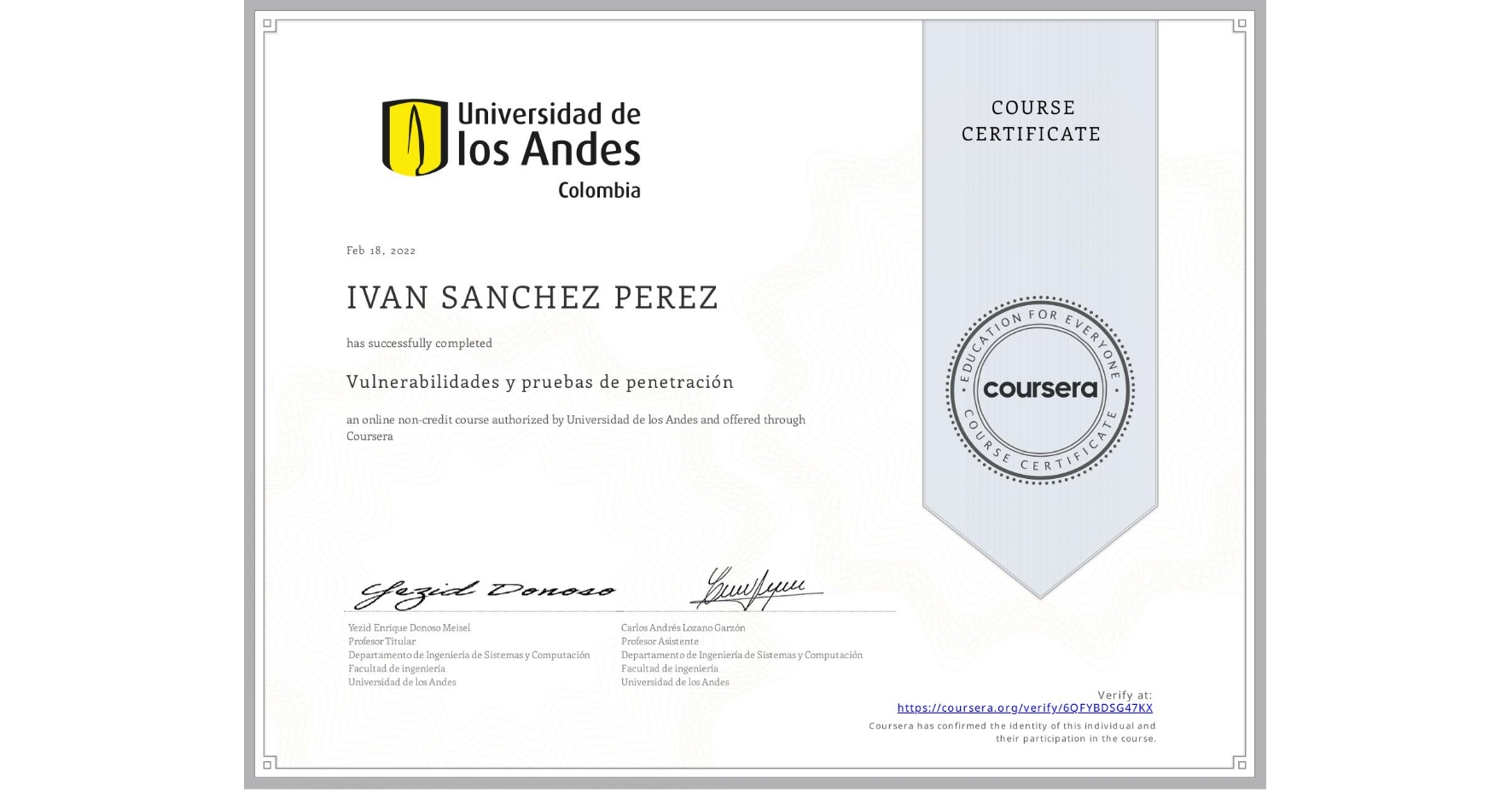View certificate for IVAN SANCHEZ PEREZ, Vulnerabilidades y pruebas de penetración, an online non-credit course authorized by Universidad de los Andes and offered through Coursera