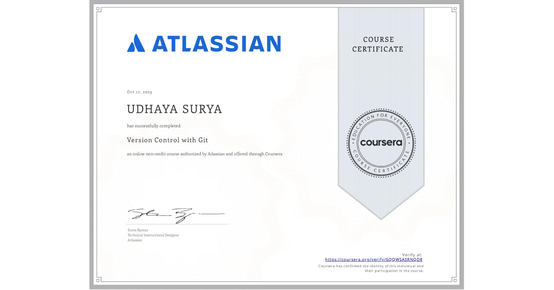 View certificate for UDHAYA SURYA, Version Control with Git, an online non-credit course authorized by Atlassian and offered through Coursera