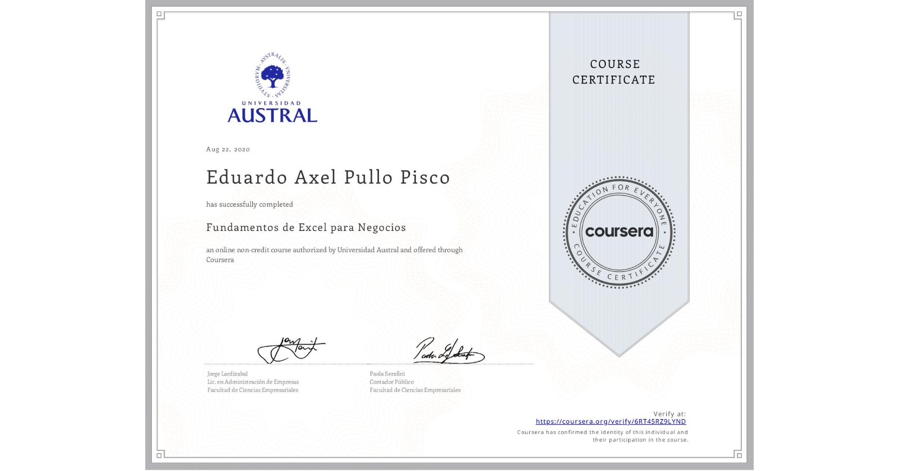 View certificate for Eduardo Axel Pullo Pisco, Fundamentos de Excel para Negocios, an online non-credit course authorized by Universidad Austral and offered through Coursera