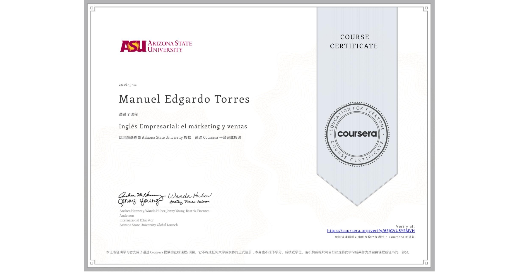View certificate for Manuel Edgardo Torres, Inglés Empresarial: el márketing y ventas, an online non-credit course authorized by Arizona State University and offered through Coursera