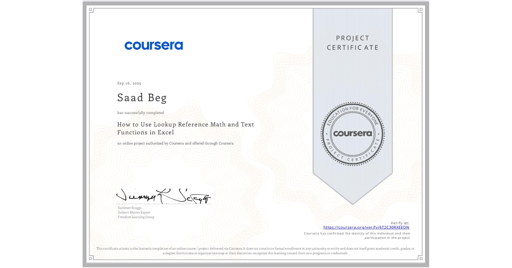 View certificate for Saad Beg, How to Use Lookup Reference Math and Text Functions in Excel, an online non-credit course authorized by Coursera and offered through Coursera