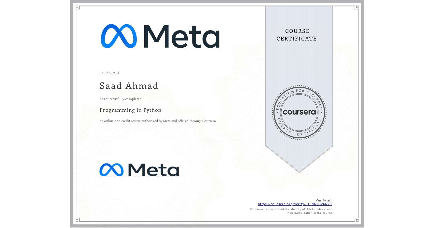 View certificate for Saad Ahmad, Programming in Python, an online non-credit course authorized by Meta and offered through Coursera