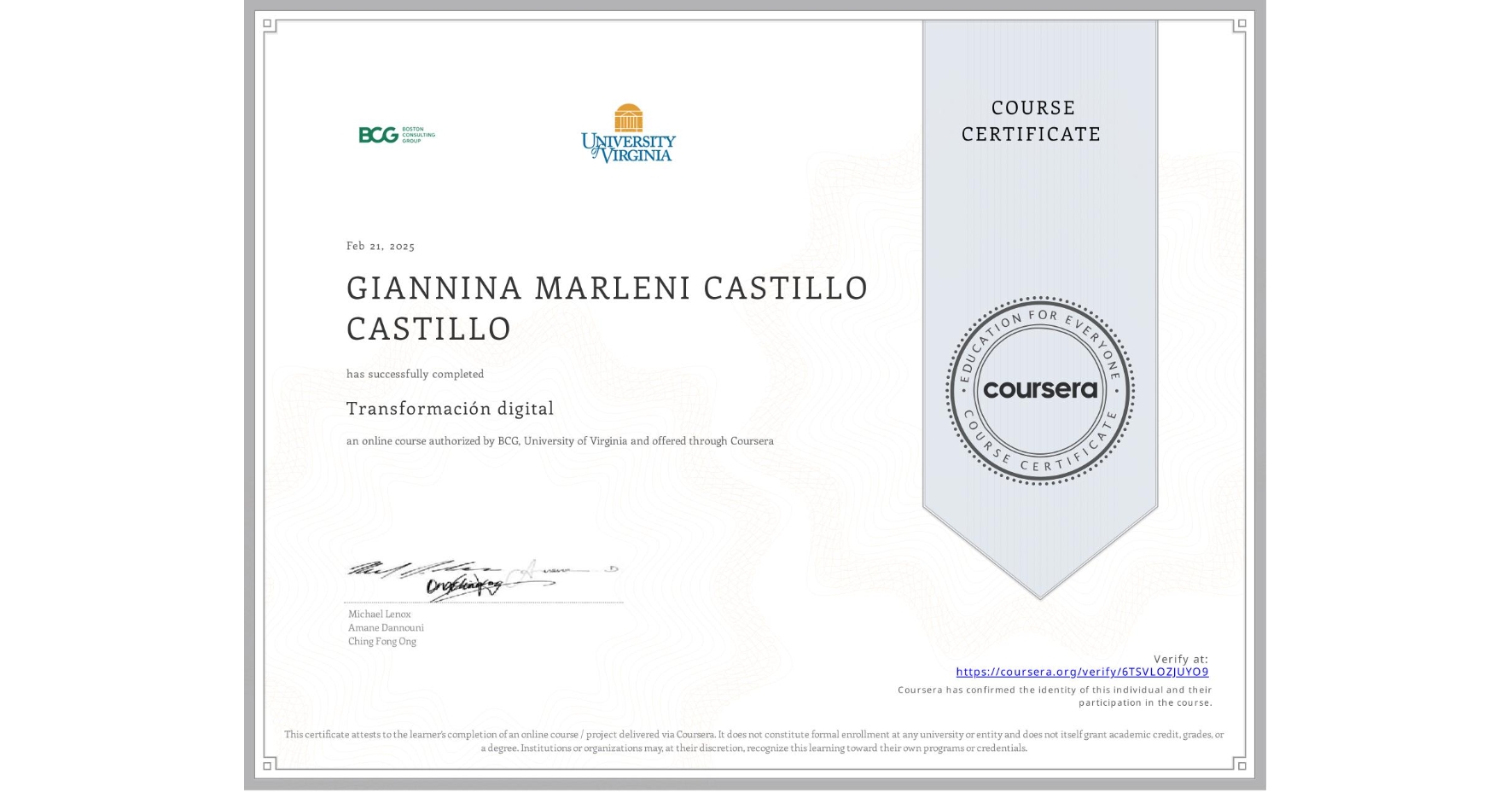 View certificate for GIANNINA MARLENI CASTILLO CASTILLO, Transformación digital, an online non-credit course authorized by BCG & University of Virginia and offered through Coursera