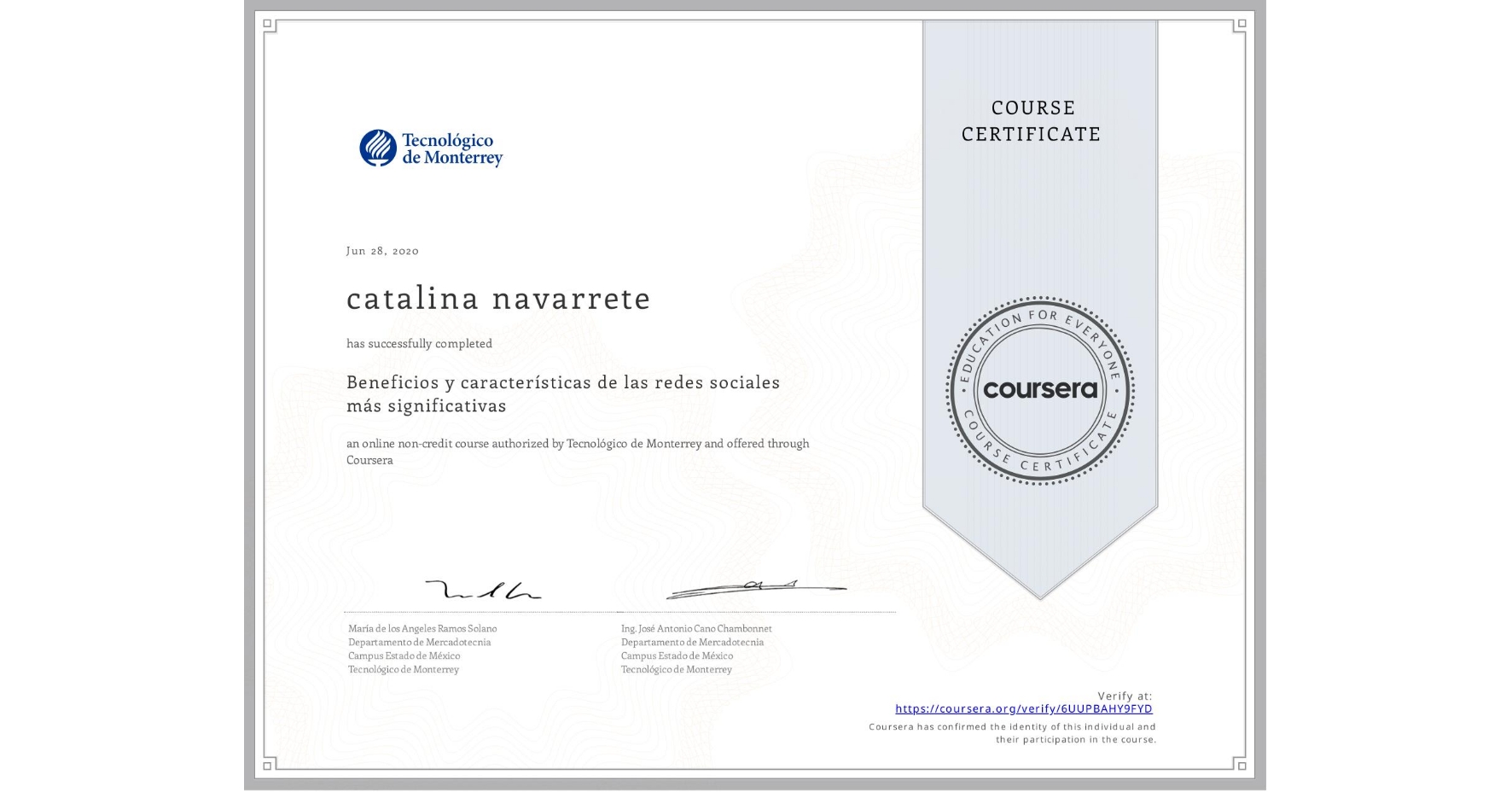 View certificate for catalina navarrete, Beneficios y características de las redes sociales más significativas, an online non-credit course authorized by Tecnológico de Monterrey and offered through Coursera