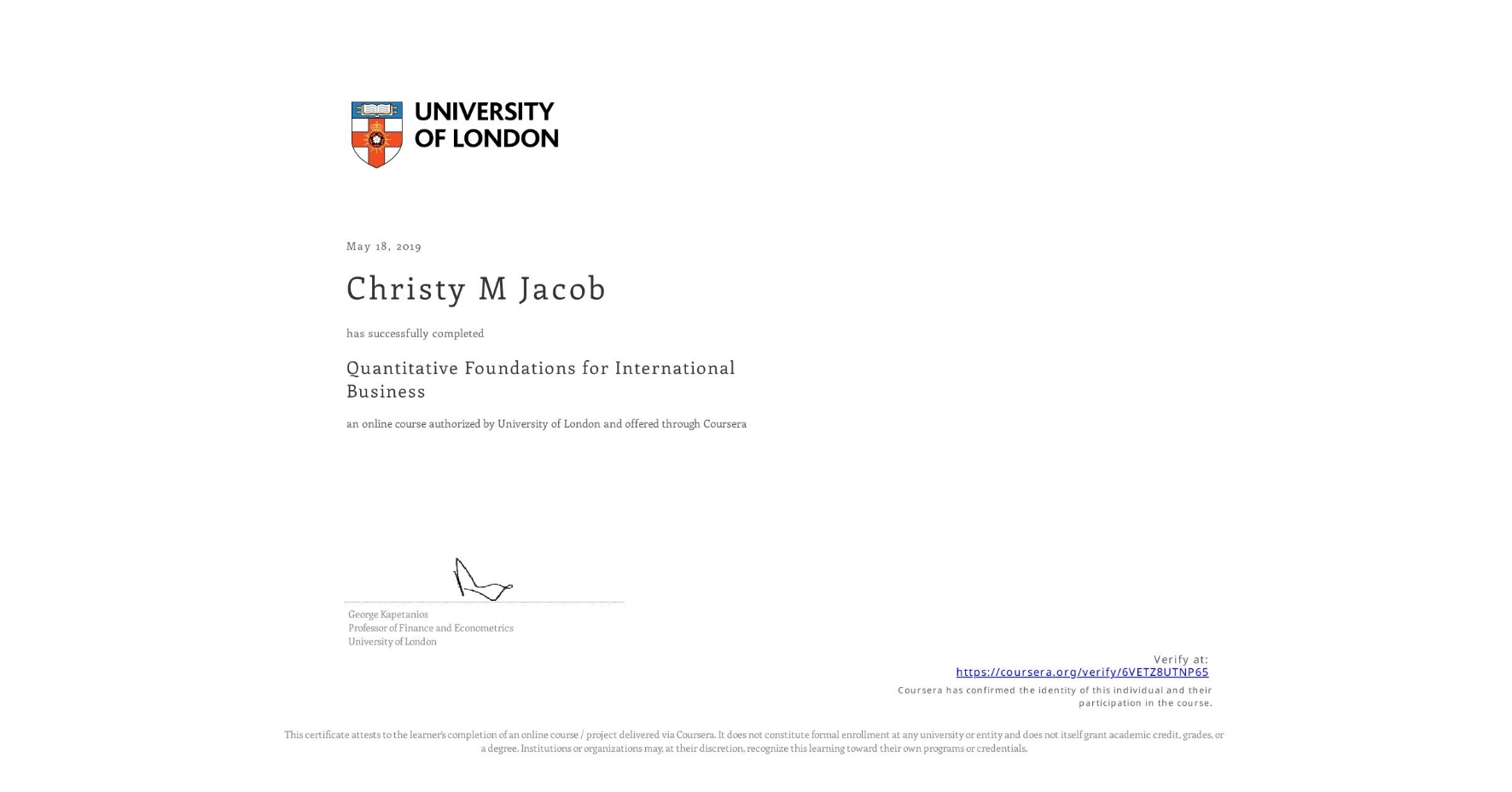 View certificate for Christy M Jacob, Quantitative Foundations for International Business, an online non-credit course authorized by University of London and offered through Coursera