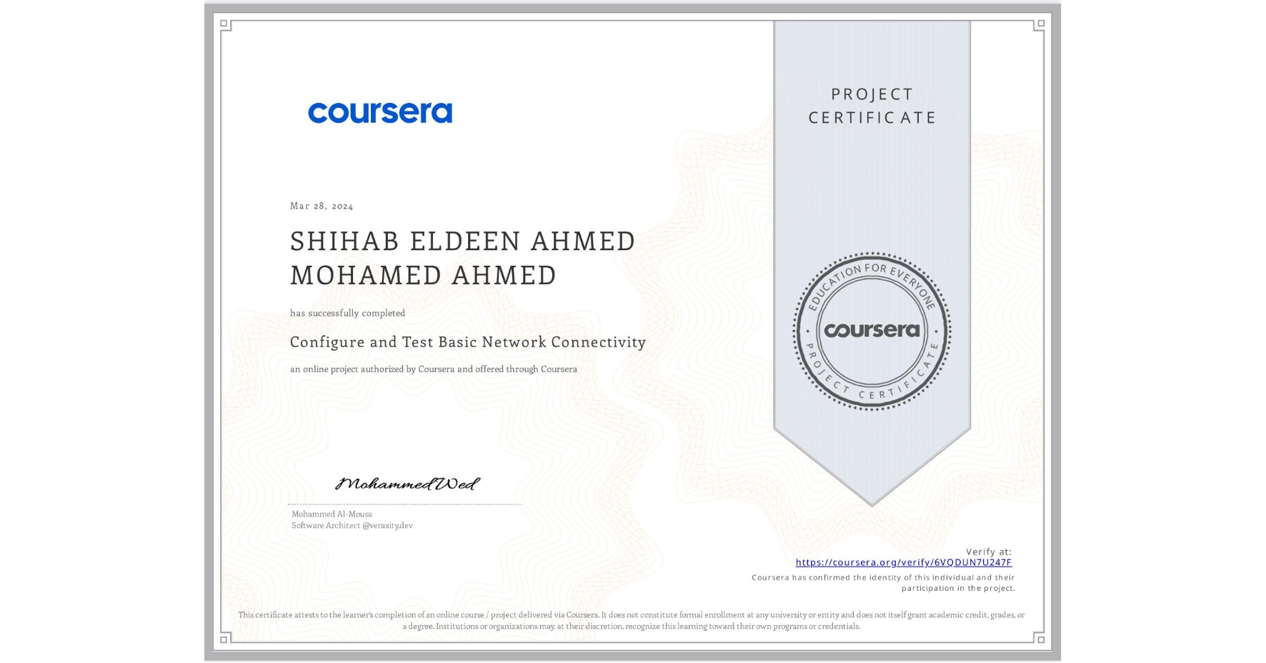 View certificate for SHIHAB ELDEEN AHMED MOHAMED AHMED, Configure and Test Basic Network Connectivity, an online non-credit course authorized by Coursera and offered through Coursera