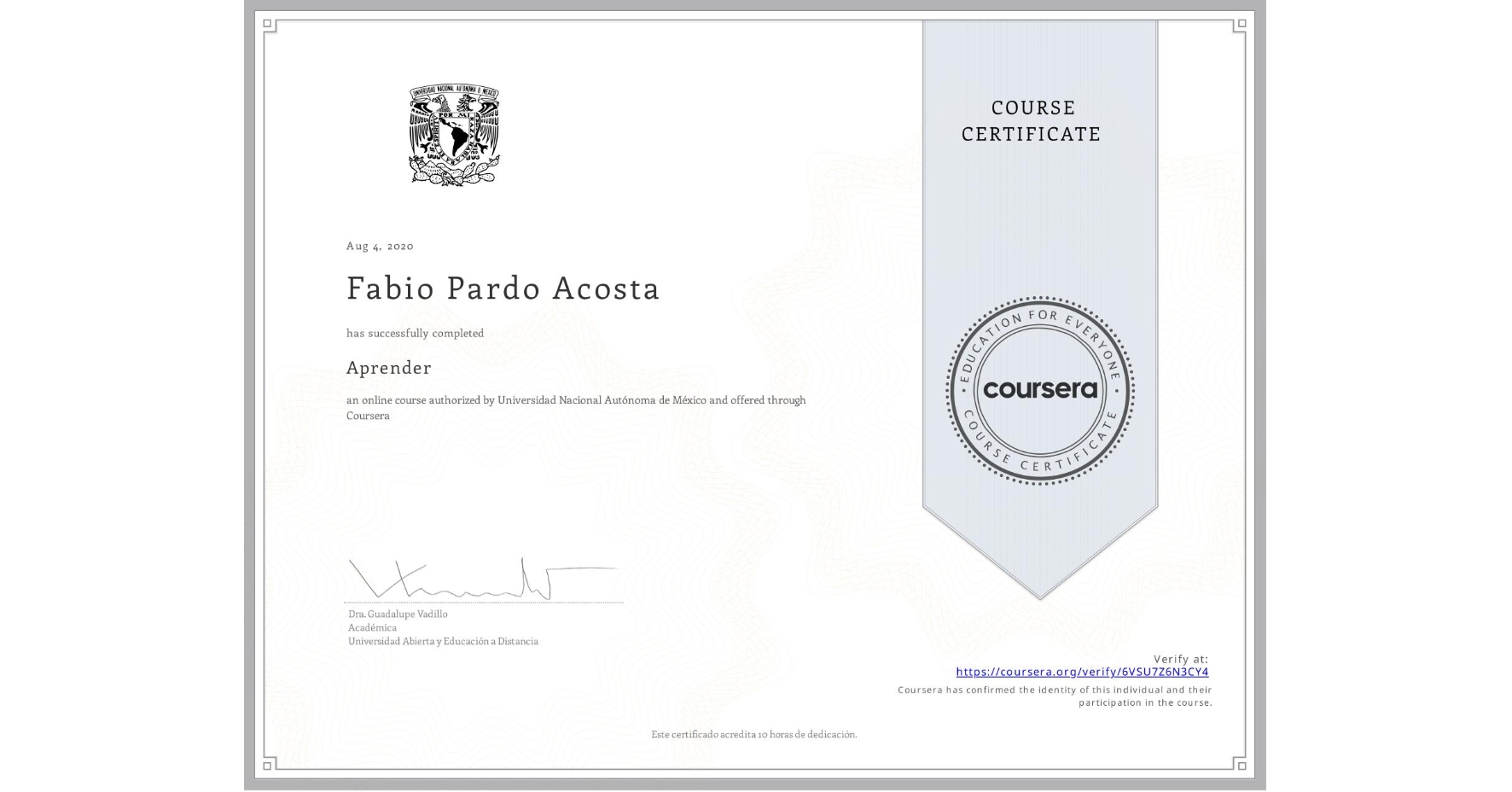 View certificate for Fabio Pardo Acosta, Aprender, an online non-credit course authorized by Universidad Nacional Autónoma de México and offered through Coursera