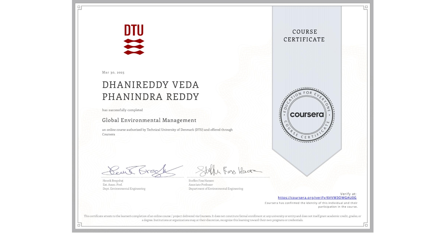 View certificate for DHANIREDDY VEDA PHANINDRA REDDY, Global Environmental Management, an online non-credit course authorized by Technical University of Denmark (DTU) and offered through Coursera