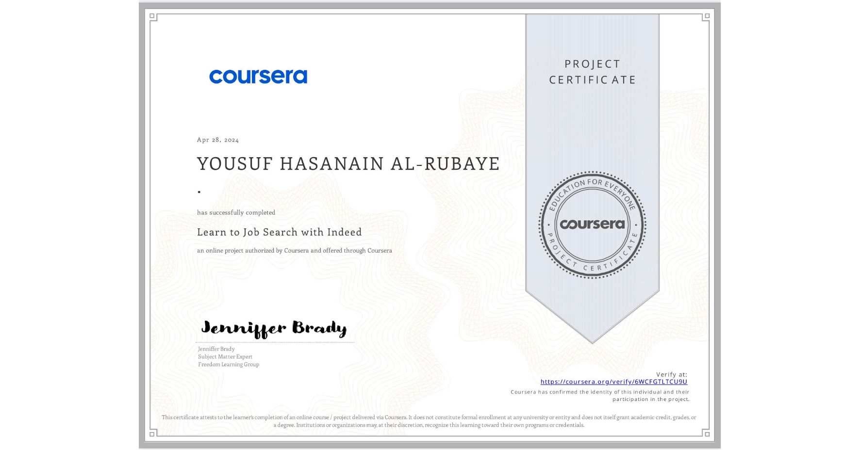 View certificate for YOUSUF HASANAIN AL-RUBAYE ., Learn to Job Search with Indeed, an online non-credit course authorized by Coursera and offered through Coursera