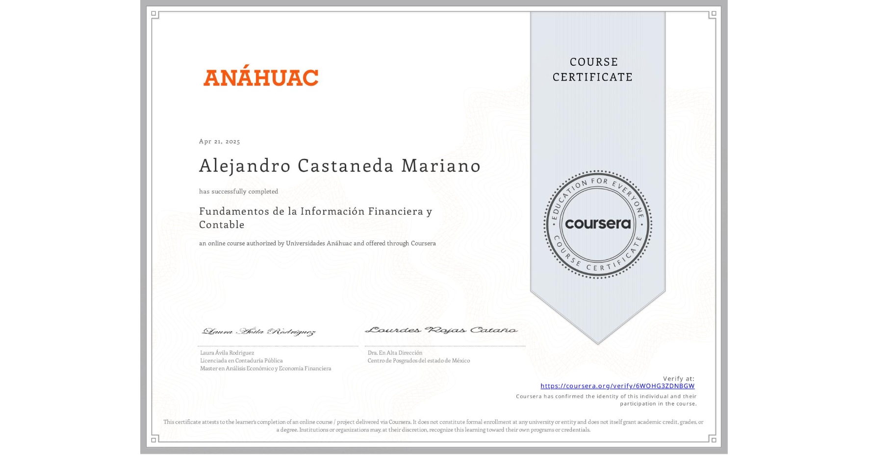 View certificate for Alejandro Castaneda Mariano, Fundamentos de la Información Financiera y Contable, an online non-credit course authorized by Universidades Anáhuac and offered through Coursera