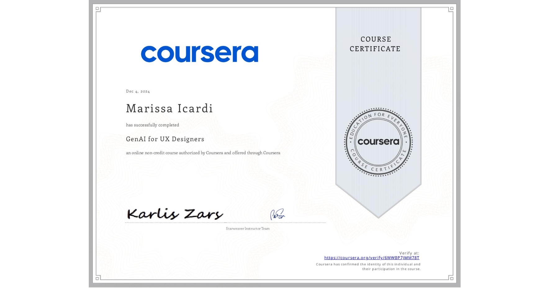 View certificate for Marissa Icardi, GenAI for UX Designers, an online non-credit course authorized by Coursera and offered through Coursera