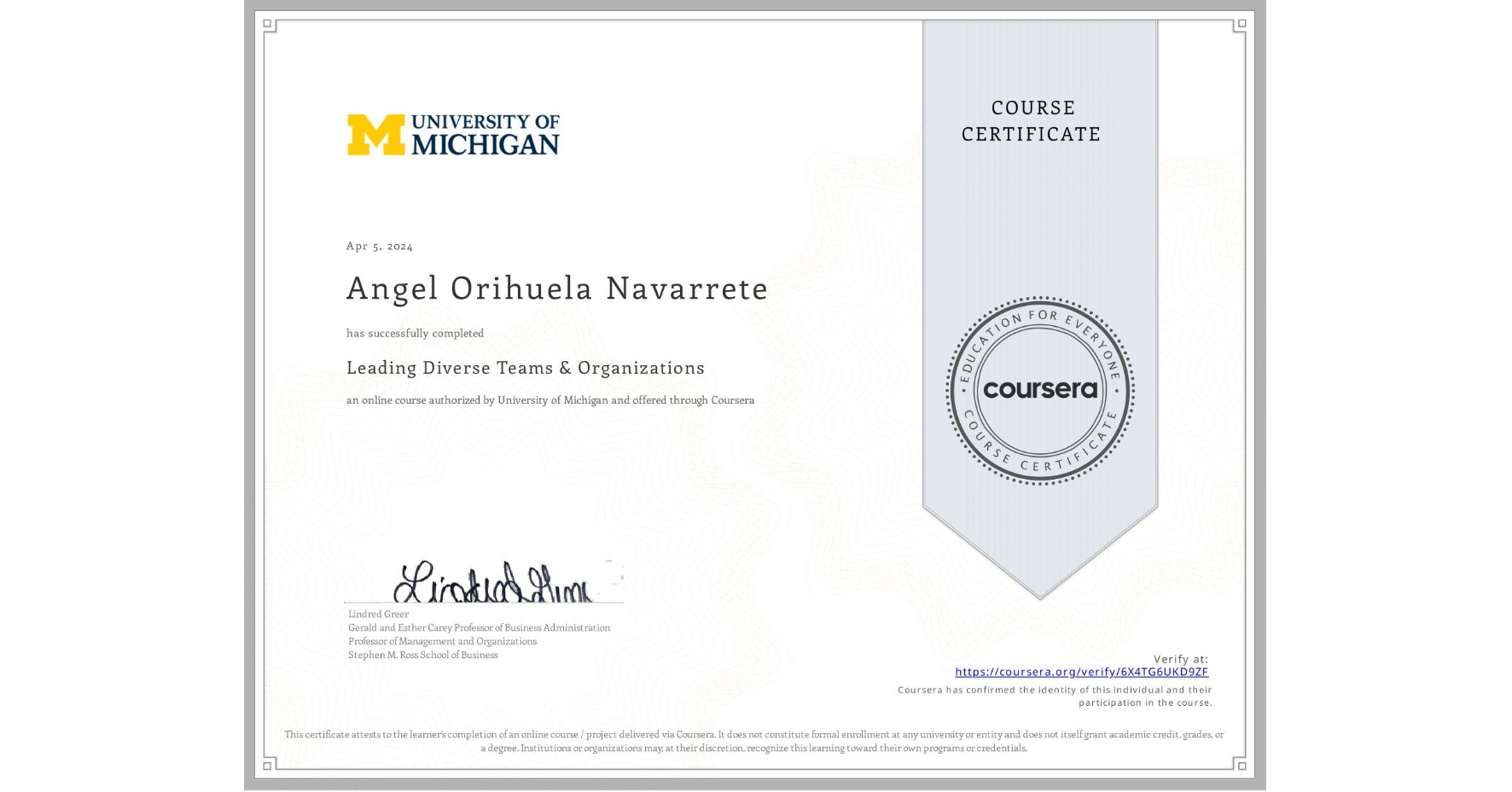 View certificate for Angel Orihuela Navarrete, Leading Diverse Teams & Organizations, an online non-credit course authorized by University of Michigan and offered through Coursera