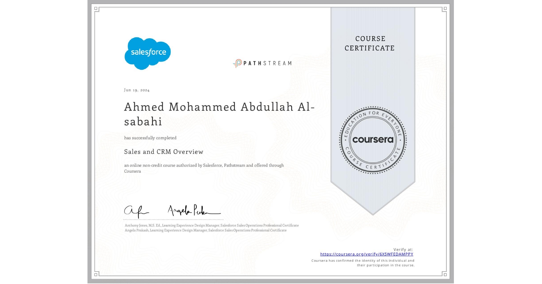 View certificate for Ahmed Mohammed Abdullah Al-sabahi, Sales and CRM Overview, an online non-credit course authorized by Salesforce & Pathstream and offered through Coursera