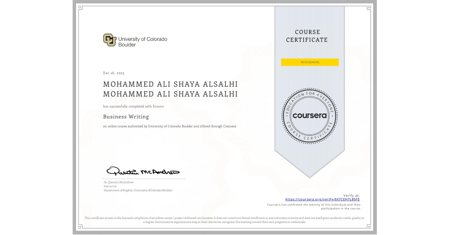 View certificate for MOHAMMED ALI SHAYA ALSALHI MOHAMMED ALI SHAYA ALSALHI, Business Writing, an online non-credit course authorized by University of Colorado Boulder and offered through Coursera