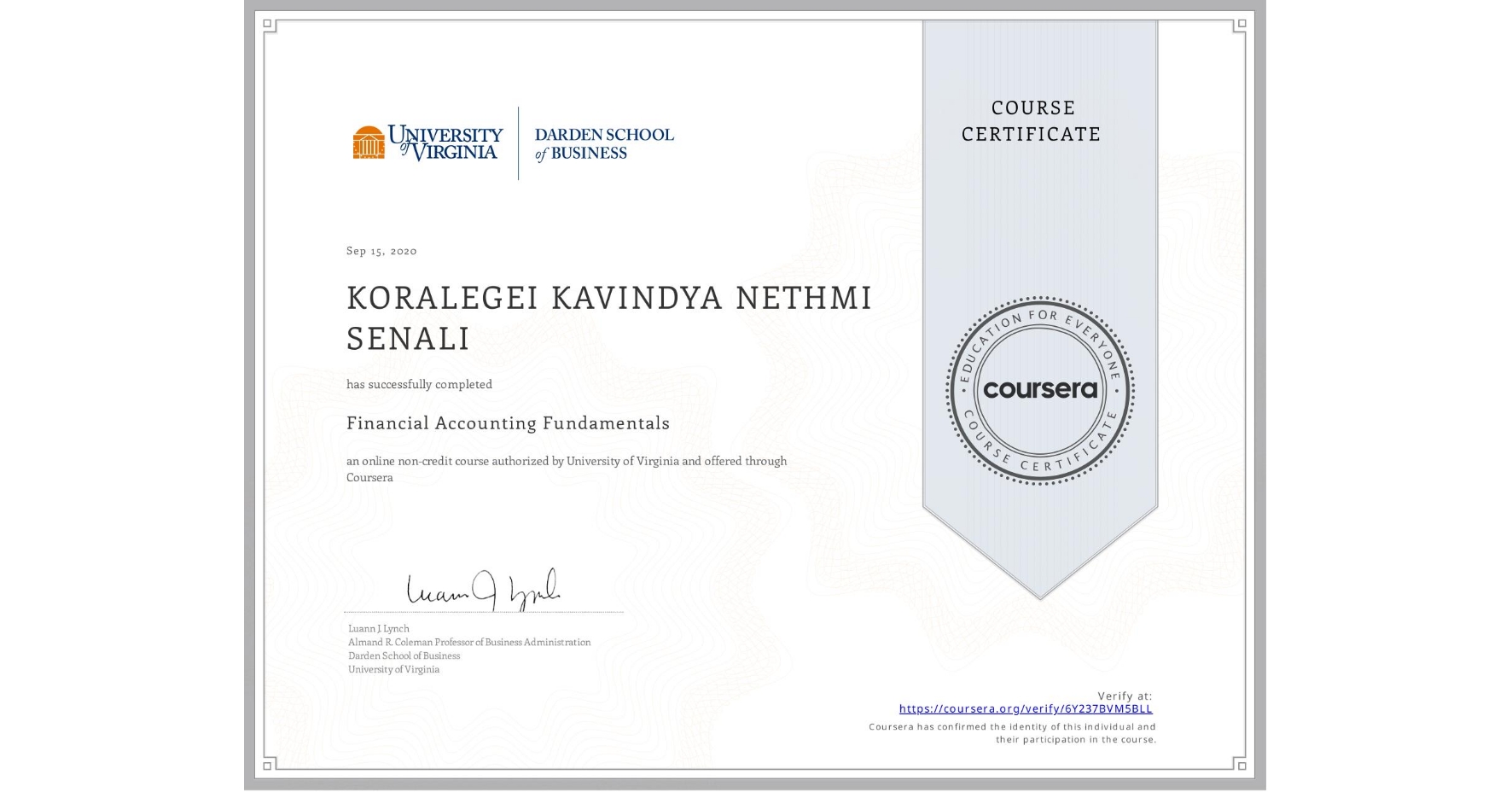 View certificate for  KORALEGEI KAVINDYA NETHMI SENALI, Financial Accounting Fundamentals, an online non-credit course authorized by University of Virginia and offered through Coursera