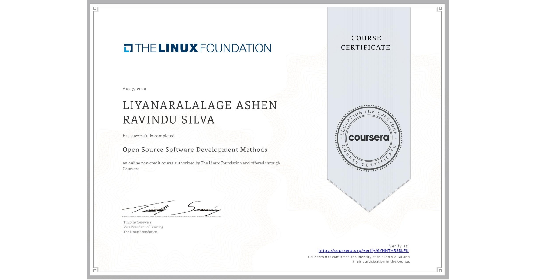 View certificate for LIYANARALALAGE ASHEN RAVINDU SILVA, Open Source Software Development Methods, an online non-credit course authorized by The Linux Foundation and offered through Coursera