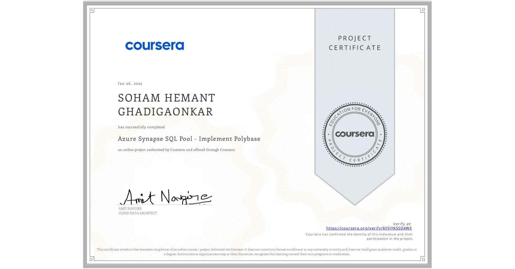 View certificate for SOHAM HEMANT GHADIGAONKAR, Azure Synapse SQL Pool - Implement Polybase, an online non-credit course authorized by Coursera and offered through Coursera