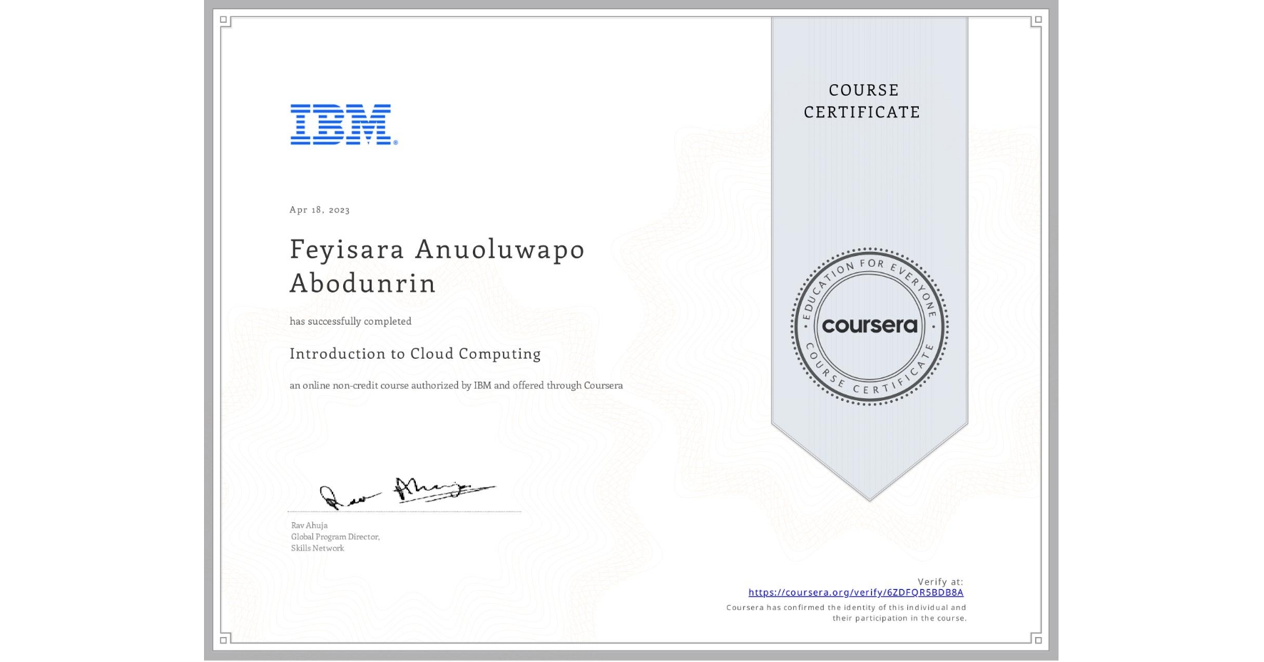 View certificate for Feyisara Anuoluwapo Abodunrin, Introduction to Cloud Computing, an online non-credit course authorized by IBM and offered through Coursera