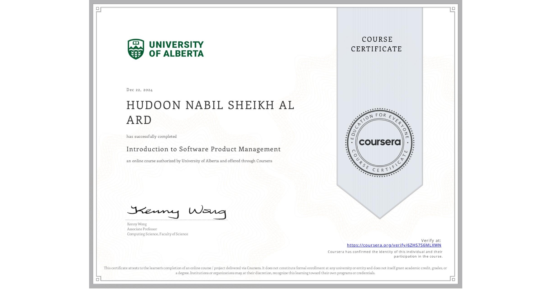 View certificate for HUDOON NABIL SHEIKH AL ARD, Introduction to Software Product Management, an online non-credit course authorized by University of Alberta and offered through Coursera