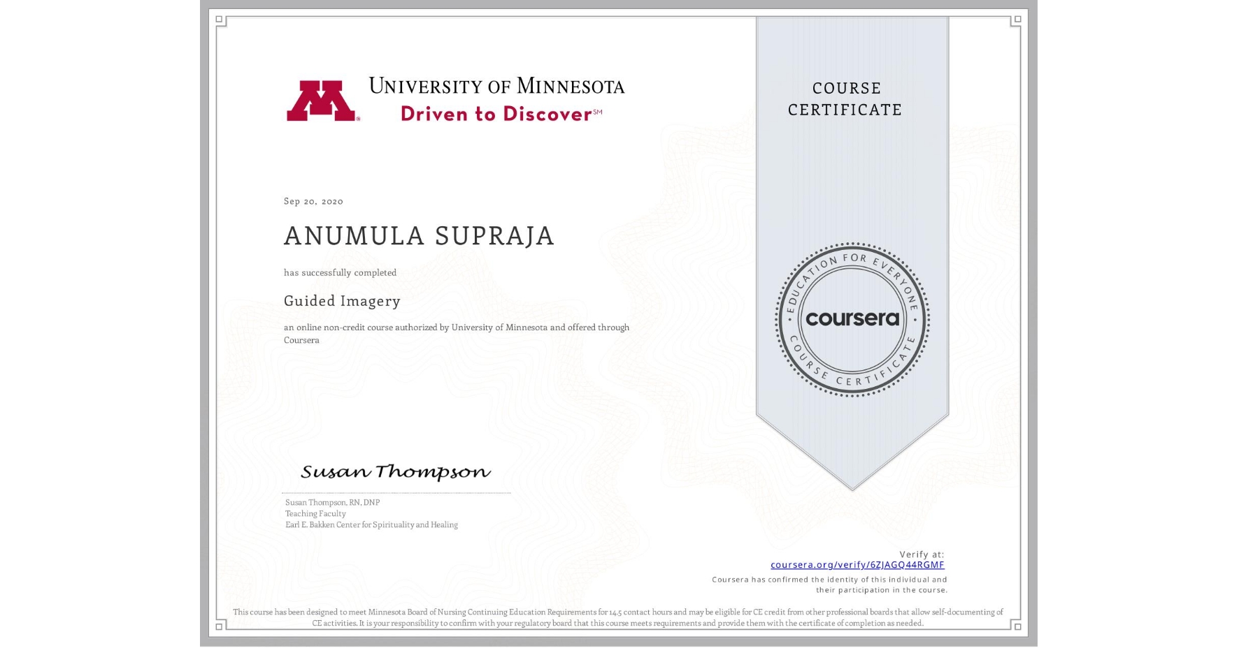 View certificate for ANUMULA SUPRAJA, Guided Imagery, an online non-credit course authorized by University of Minnesota and offered through Coursera