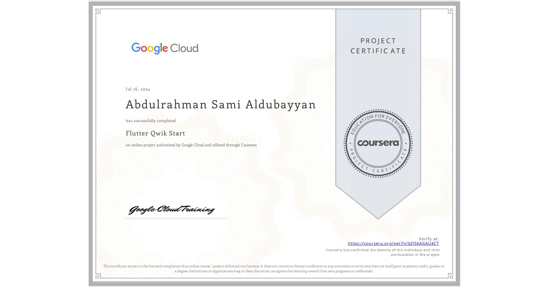 View certificate for Abdulrahman Sami Aldubayyan, Flutter Qwik Start, an online non-credit course authorized by Google Cloud and offered through Coursera