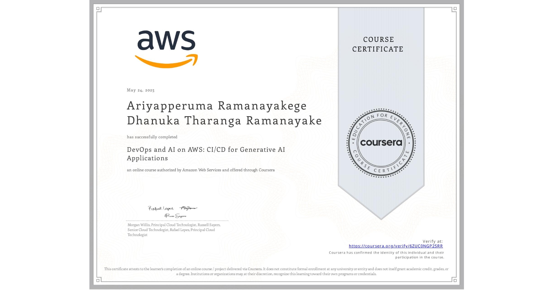 View certificate for Ariyapperuma Ramanayakege Dhanuka Tharanga Ramanayake, DevOps and AI on AWS: CI/CD for Generative AI Applications, an online non-credit course authorized by Amazon Web Services and offered through Coursera