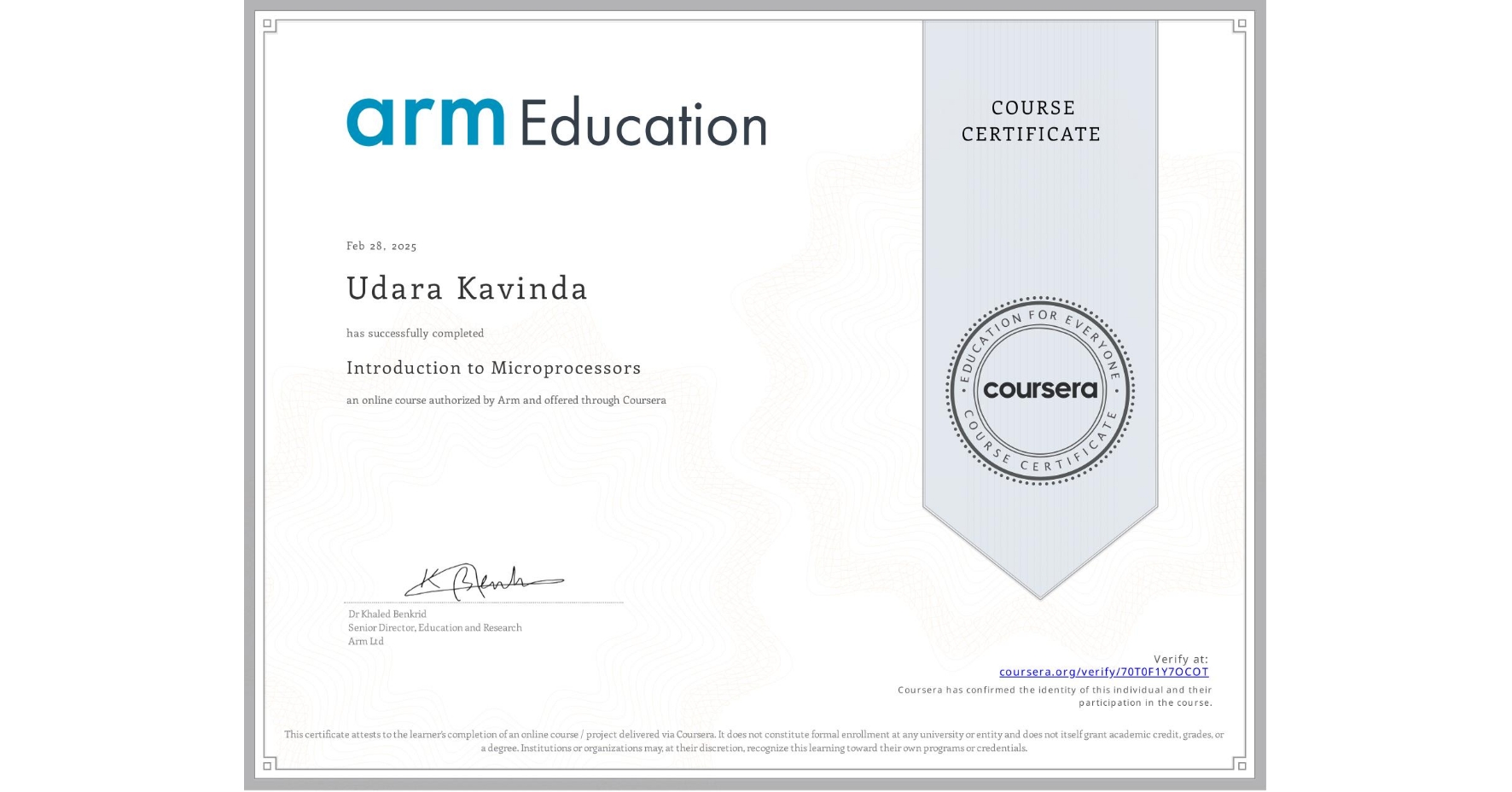 View certificate for Udara Kavinda, Introduction to Microprocessors, an online non-credit course authorized by Arm and offered through Coursera