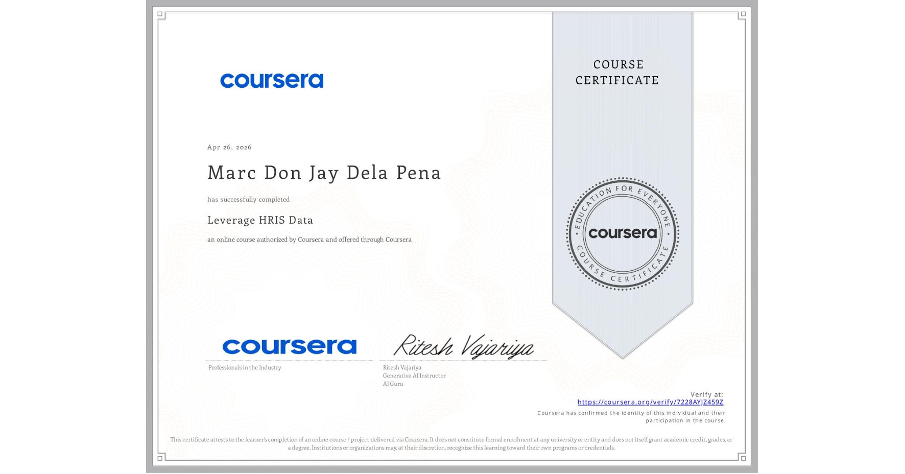 View certificate for Marc Don Jay Dela Pena, Leverage HRIS Data, an online non-credit course authorized by Coursera and offered through Coursera