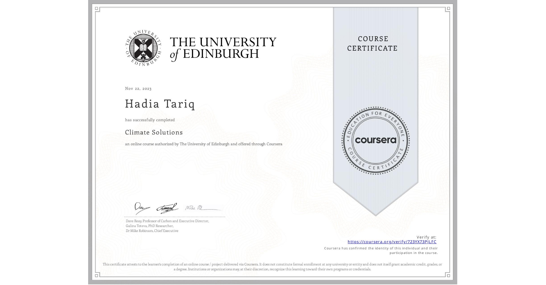 View certificate for Hadia Tariq, Climate Solutions, an online non-credit course authorized by The University of Edinburgh and offered through Coursera