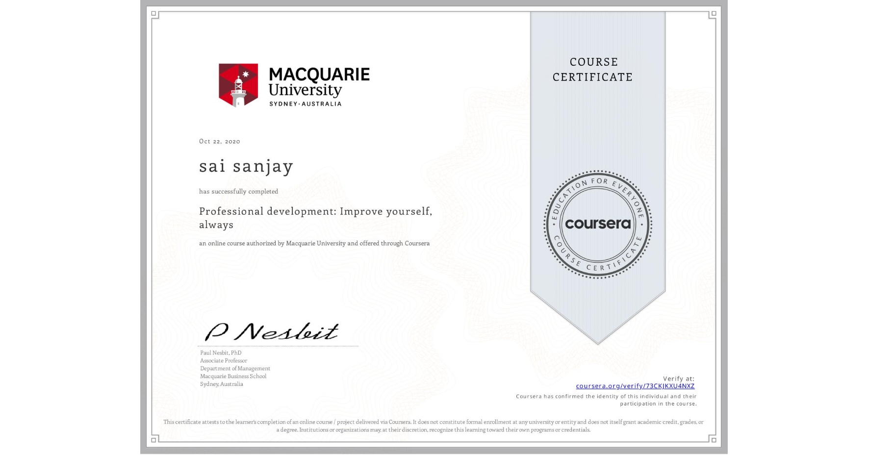 View certificate for sai sanjay, Professional development: Improve yourself, always, an online non-credit course authorized by Macquarie University and offered through Coursera
