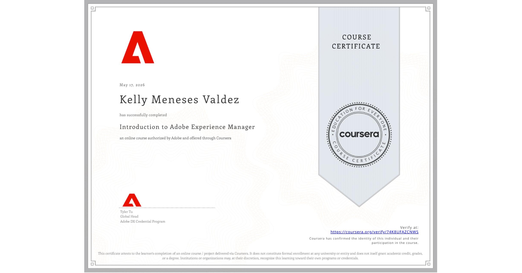 View certificate for Kelly Meneses Valdez, Introduction to Adobe Experience Manager, an online non-credit course authorized by Adobe and offered through Coursera