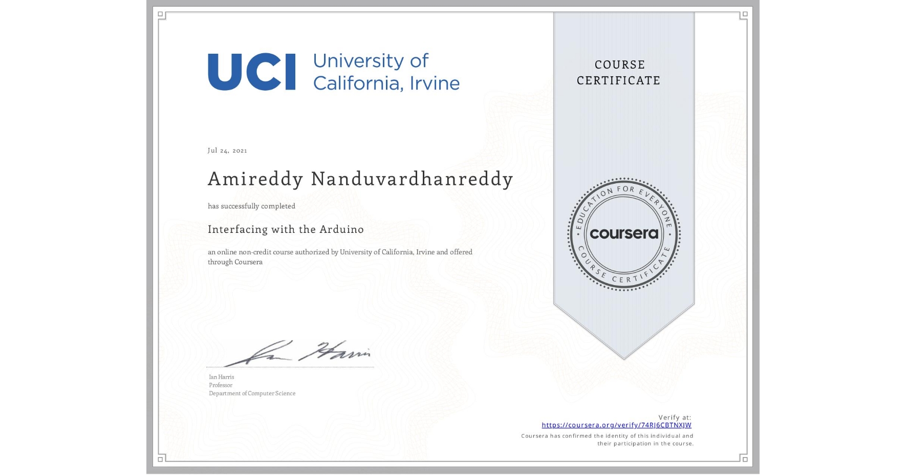 View certificate for Amireddy Nanduvardhanreddy, Interfacing with the Arduino, an online non-credit course authorized by University of California, Irvine and offered through Coursera