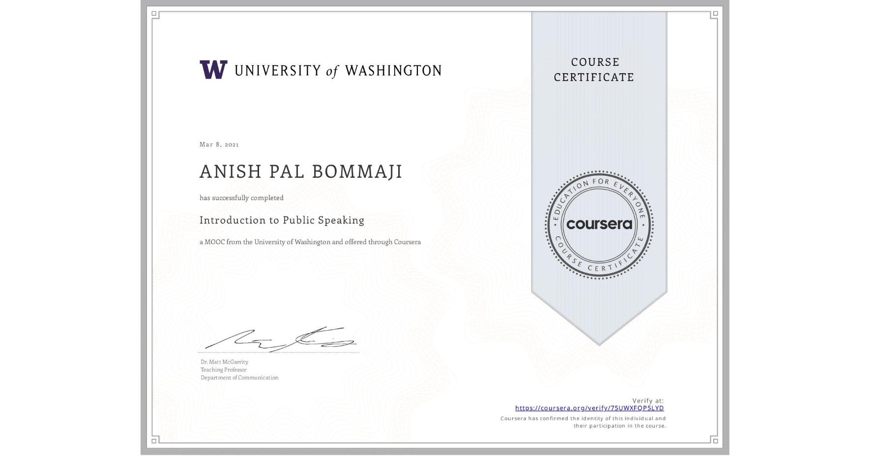 View certificate for ANISH PAL  BOMMAJI, Introduction to Public Speaking, an online non-credit course authorized by University of Washington and offered through Coursera
