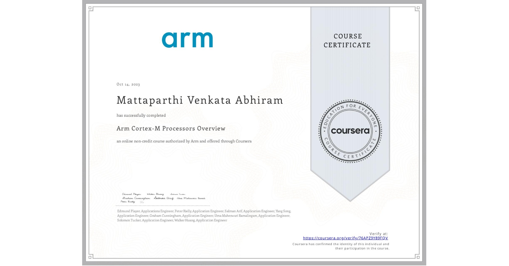 View certificate for Mattaparthi Venkata  Abhiram, Arm Cortex-M Processors Overview, an online non-credit course authorized by Arm and offered through Coursera
