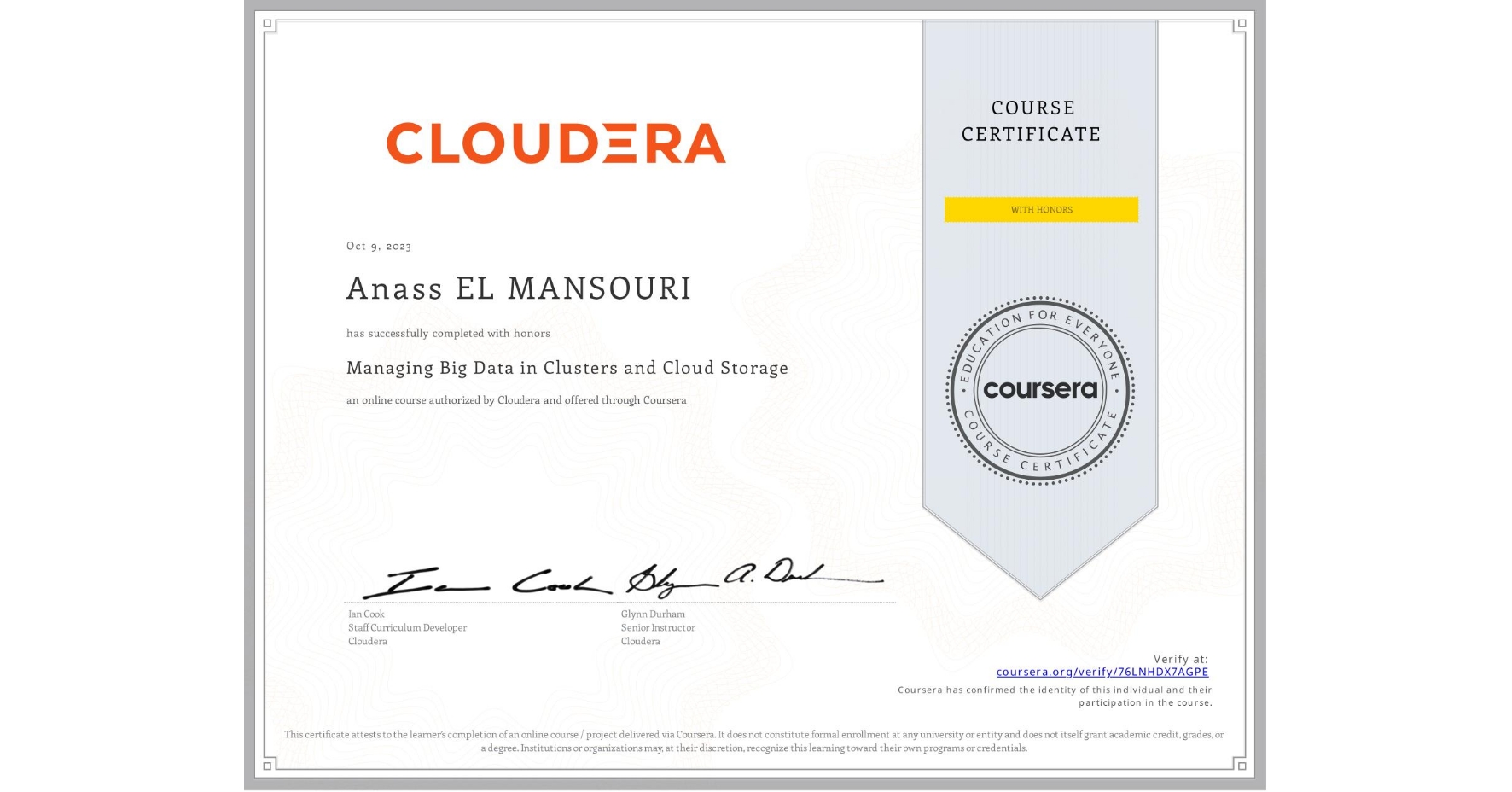 View certificate for Anass EL MANSOURI, Managing Big Data in Clusters and Cloud Storage, an online non-credit course authorized by Cloudera and offered through Coursera