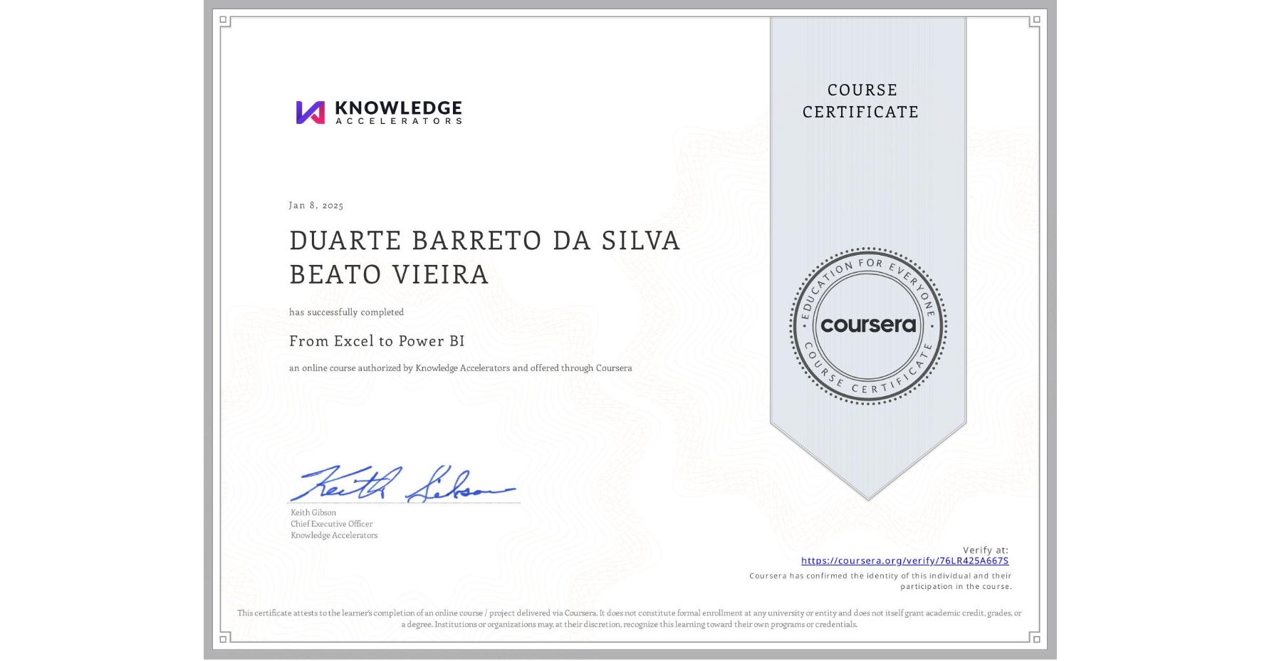 View certificate for DUARTE BARRETO DA SILVA BEATO VIEIRA, From Excel to Power BI, an online non-credit course authorized by Knowledge Accelerators and offered through Coursera