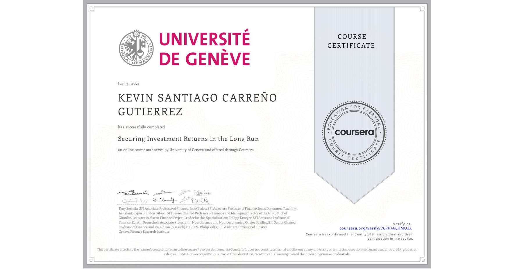 View certificate for KEVIN SANTIAGO  CARREÑO GUTIERREZ, Securing Investment Returns in the Long Run, an online non-credit course authorized by University of Geneva and offered through Coursera